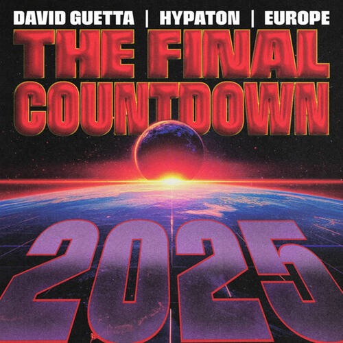 David Guetta, Europe, Hypaton - The Final Countdown 2025 (Extended Mix) David Guetta, Europe, Hypaton - The Final Countdown 2025 (Extended Mix)
