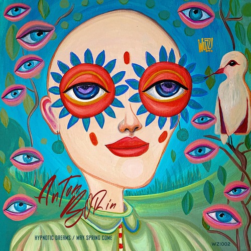 Anton Borin (RU)  Hypnotic Dreams _ May Spring Come [WZ002]