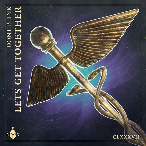 DONT BLINK  LETS GET TOGETHER [NYX187D]