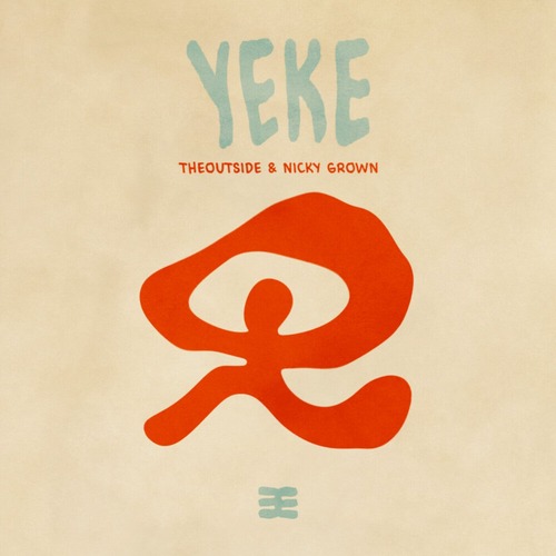 THEOUTSIDE, Nicky Grown - Yeke