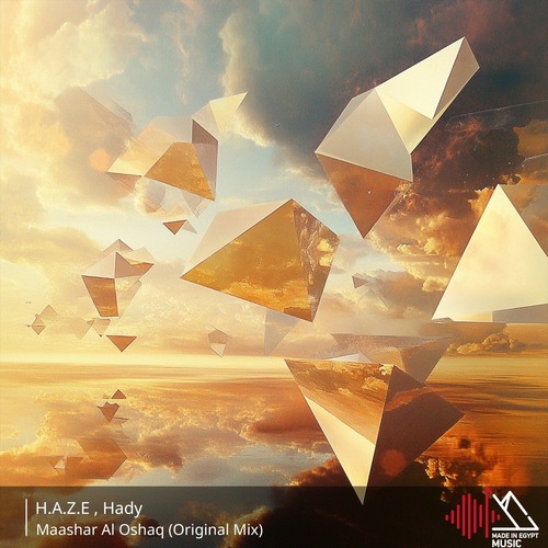 H.A.Z.E, HADY  Maashar Al Oshaq [MIE103]