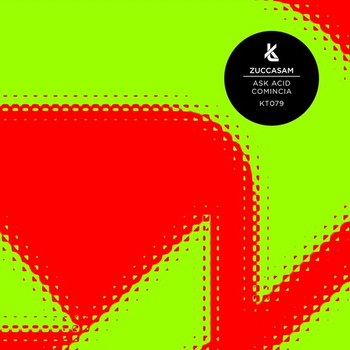 Zuccasam  Ask Acid _ Comincia [KT079]