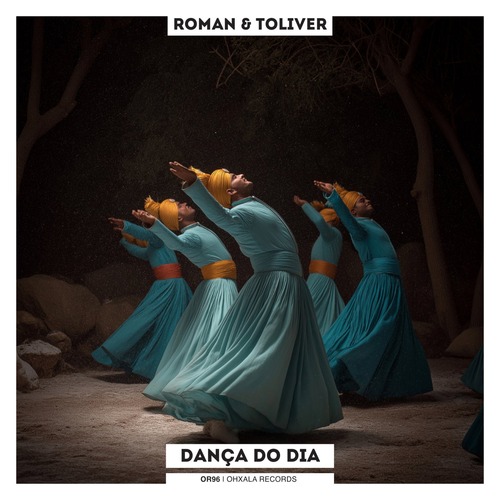 Roman + Toliver - Dan&#231;a Do Dia
