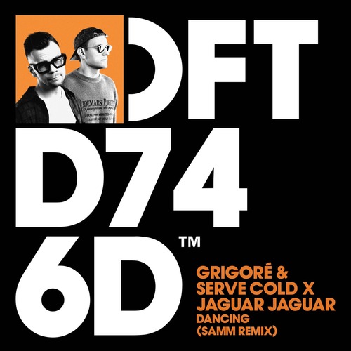 Jaguar Jaguar, Grigor&#233;, Samm (BE), Serve Cold - Dancing (Samm Extended Remix)