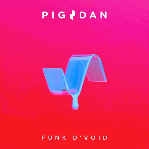Funk D'Void, Pig&Dan - We Dont Know Whats Real