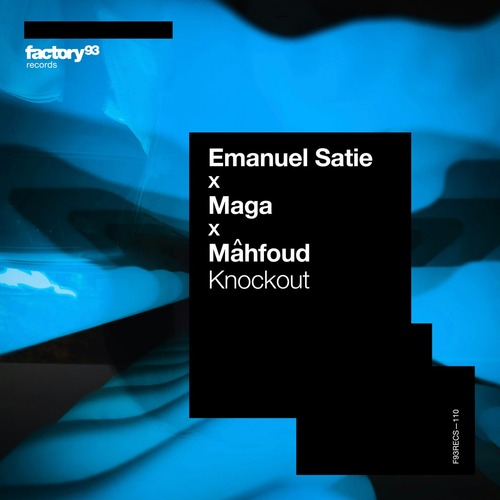 Emanuel Satie, M&#226;hfoud, Maga - Knockout
