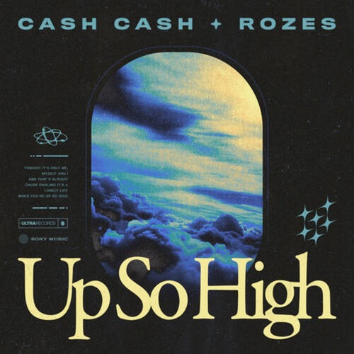 Cash Cash, ROZES - Up So High (Extended Mix)