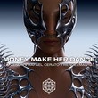 Rafael Cerato, Rendelman, ZENØN - Money Make Her Dance