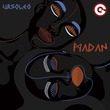 Ursoleo - Madan (Extended Mix) Ursoleo - Madan (Extended Mix)