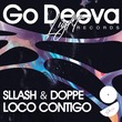 Sllash & Doppe - Loco Contigo
