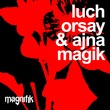 Orsay, LUCH, Ajna (BE) - Magik