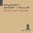 Skytech, Amber Revival - End Of Time