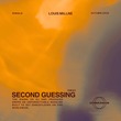 Louis Millne - Second Guessing Louis Millne - Second Guessing