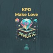 KPD - Make Love KPD - Make Love