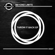 Beyond Limits - Throw it back EP